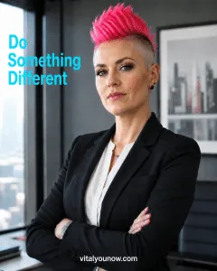 Woman standing with her arms crossed beside the words Do Something Different